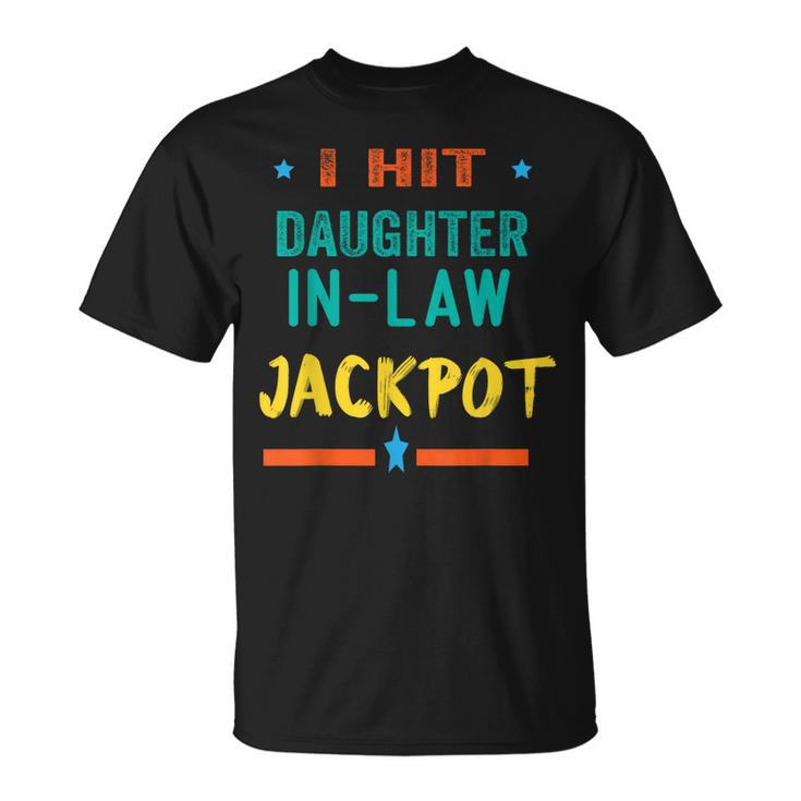 Jackpot Daughter In Law Funny Daughter In Law Unisex T-Shirt