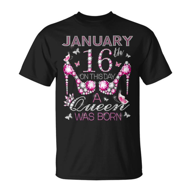 On January 16Th A Queen Was Born Aquarius Capricorn Birthday T-Shirt