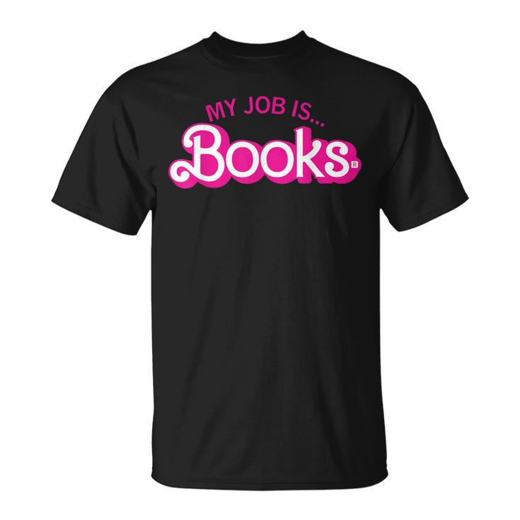 My Job Is Books Retro Pink Style Reading Books T-Shirt