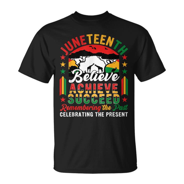 Junenth Believe Achieve Succeed Remembering Celebrating Unisex T-Shirt