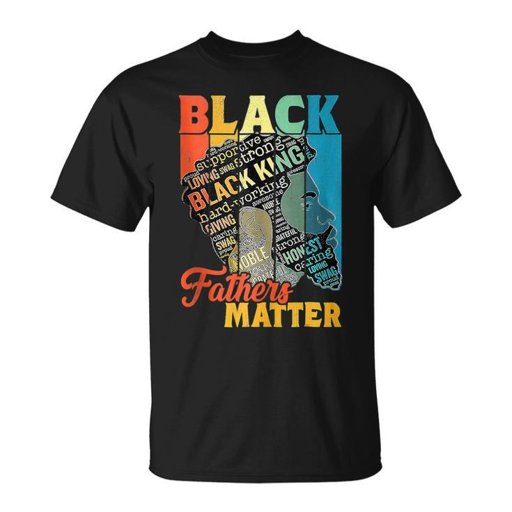 Junenth Black Fathers Matter Dad Pride Fathers Day 2023  Unisex T-Shirt