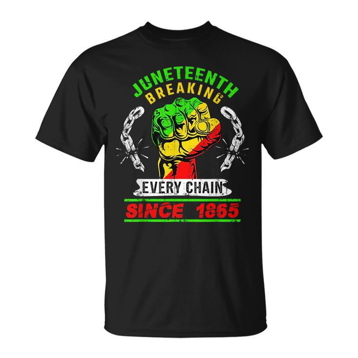 Junenth Breaking Chains Since 1865 Black American Freedom  Unisex T-Shirt