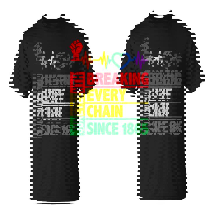 Junenth Breaking Every Chain Since 1865 African Freedom  Unisex T-Shirt