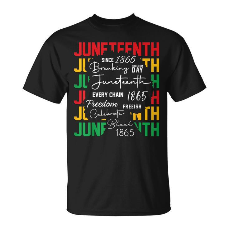 Junenth Celebrate Black Freedom Breaking Every Chain 1865  Unisex T-Shirt