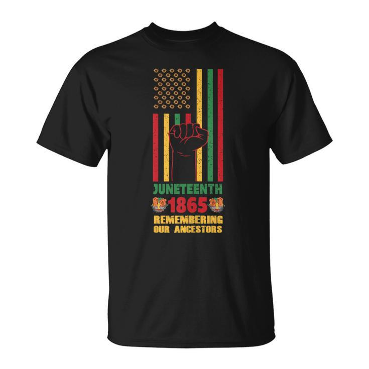 Junenth - Fist - Flag - 1865 - Remembering Our Ancestors  Unisex T-Shirt
