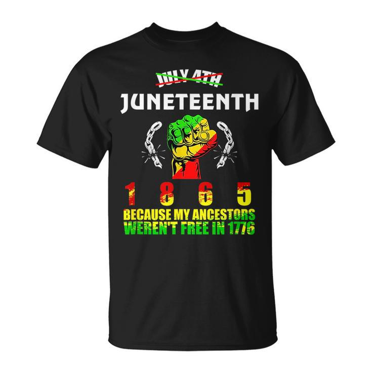 Junenth June 1865 Black History African American Freedom  Unisex T-Shirt
