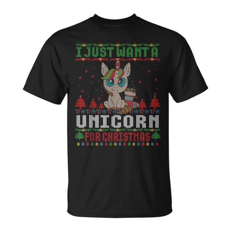 I Just Want A Unicorn For Ugly Christmas Sweater Xmas T-Shirt