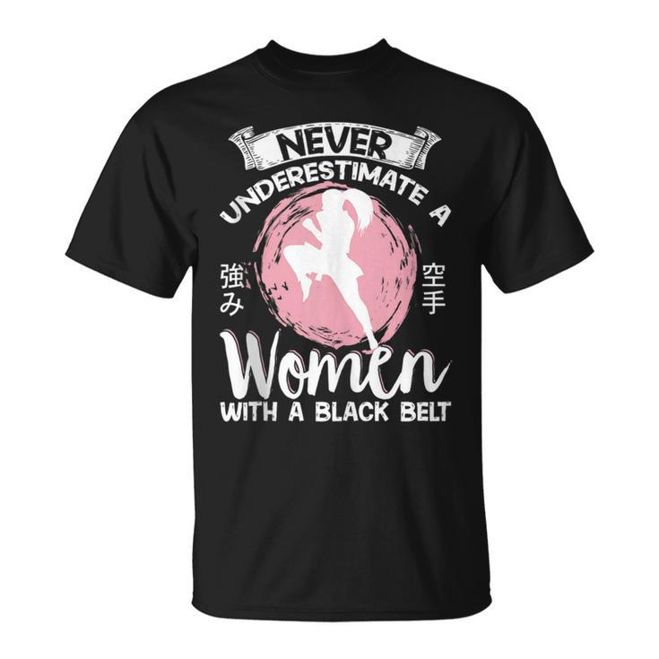 Karate Black Belt Gi Uniform Girl Never Underestimate A Unisex T-Shirt