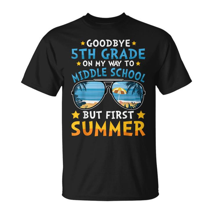 Kids Goodbye 5Th Grade Graduation To 6Th Grade Hello Summer  Unisex T-Shirt