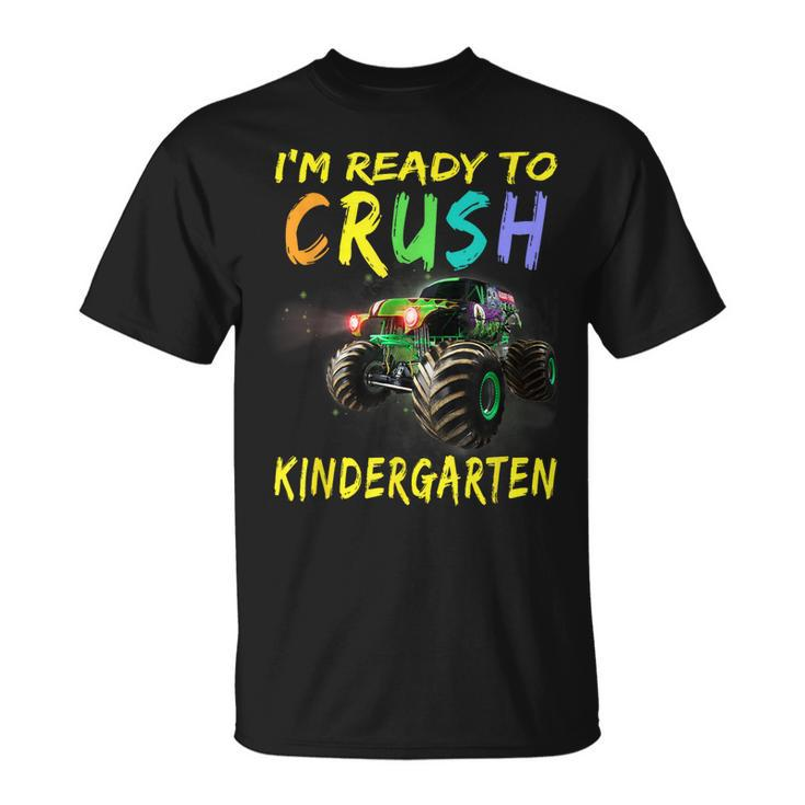 Kids Monster Truck Im Ready To Crush Kindergarten  Unisex T-Shirt