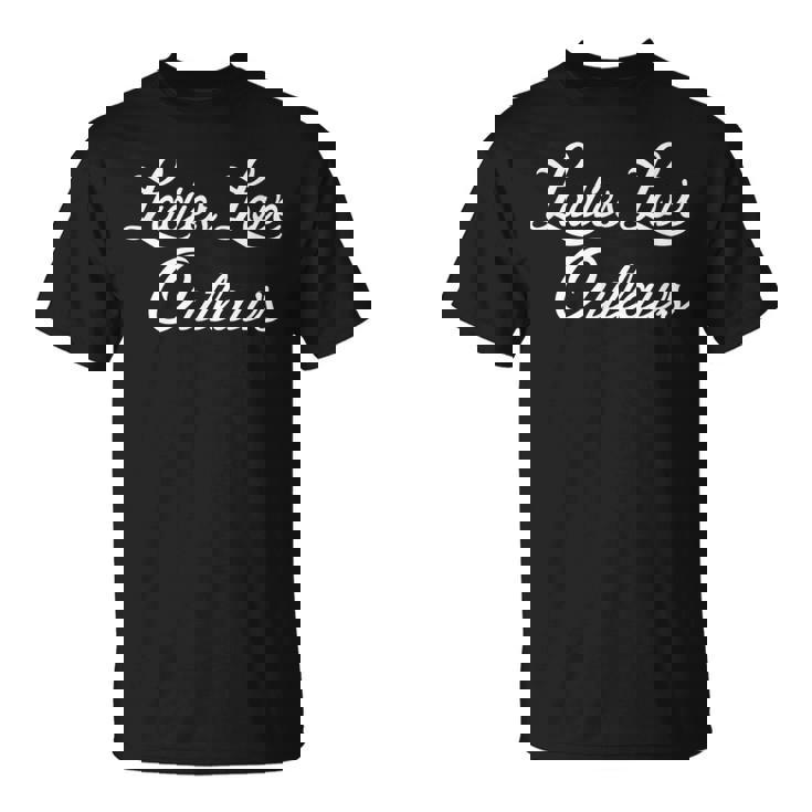 Ladies Love Outlaws Americana Bluegrass Country T-Shirt