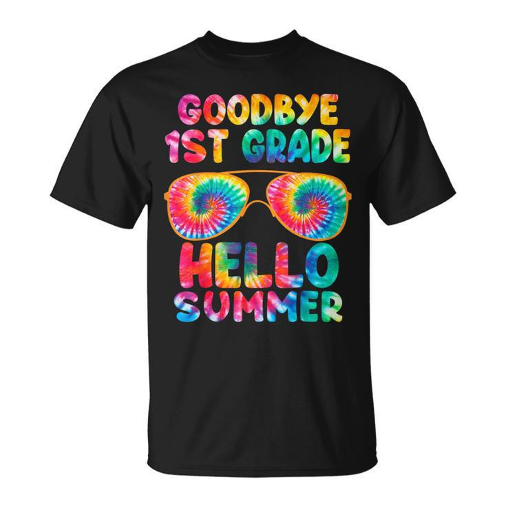 Last Day Of School Goodbye 1St Grade Hello Summer Tie Dye  Unisex T-Shirt