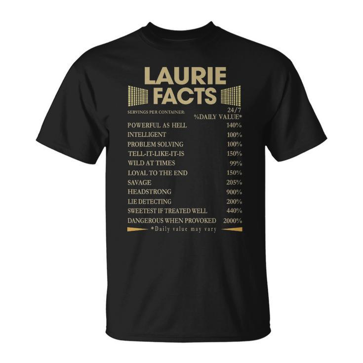 Laurie Name Gift Laurie Facts V2 Unisex T-Shirt