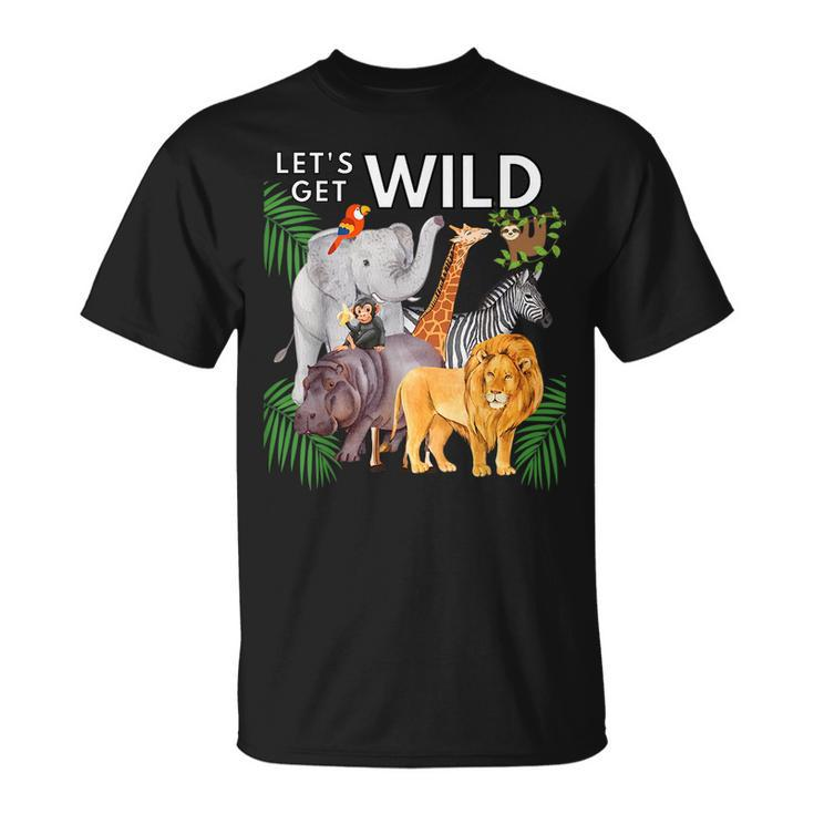 Lets Get Wild Animals Zoo Safari Party A Day At The Zoo  Unisex T-Shirt