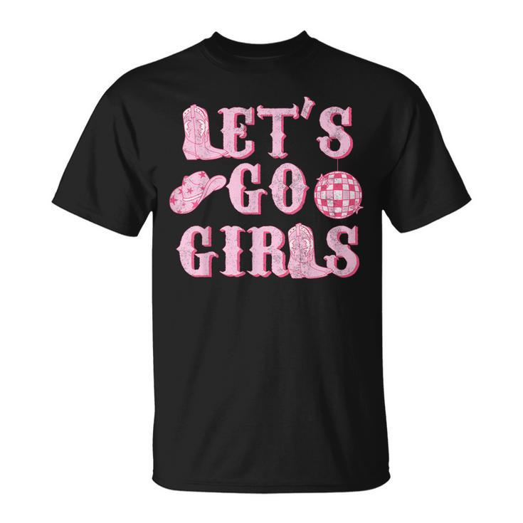 Lets Go Girls Western Country Southern Cowgirl Bachelorette  Unisex T-Shirt