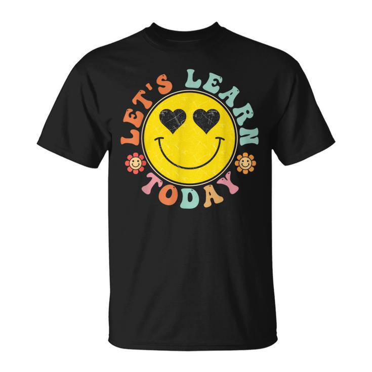 Lets Learn Today Hippie Smile Face Back To School  Unisex T-Shirt