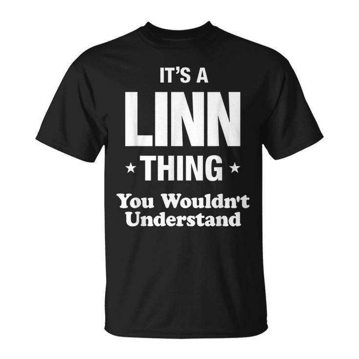 Linn Thing Family Surname Last Name Funny Funny Last Name Designs Funny Gifts Unisex T-Shirt
