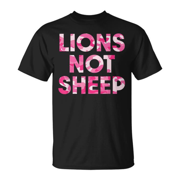 Lions Not Sheep Pink Camo Camouflage  Unisex T-Shirt