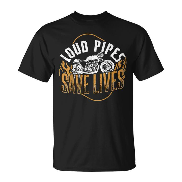 Loud Pipes Save Lives Speed Vehicle Drifting Motorcycle Unisex T-Shirt