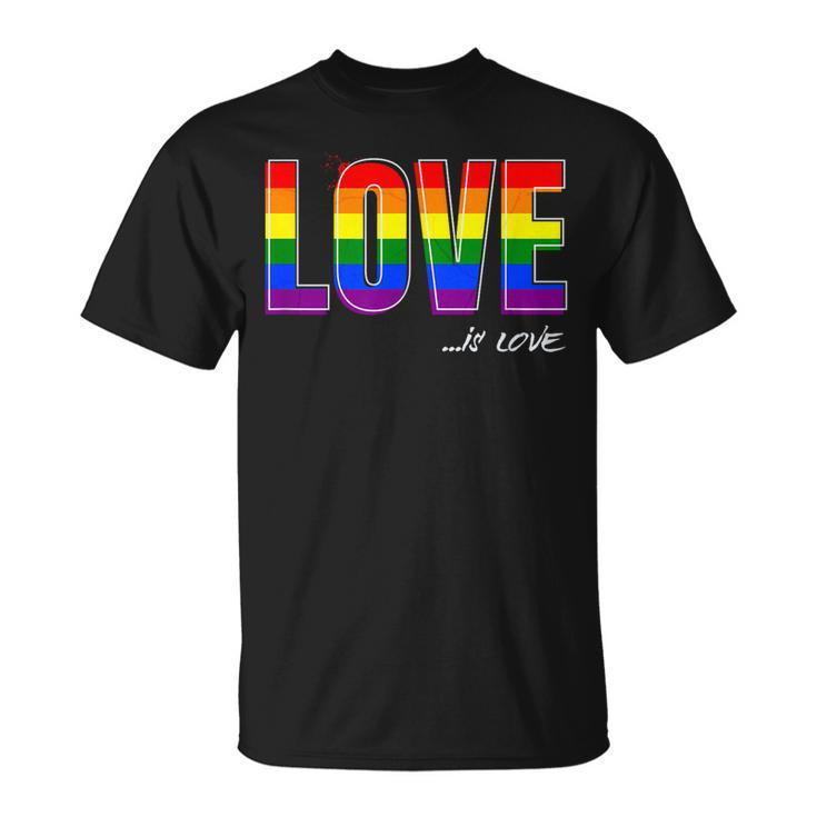 Love Is Love Lgbt Gay Lesbian Pride Colors Lgbtq Ally  Unisex T-Shirt