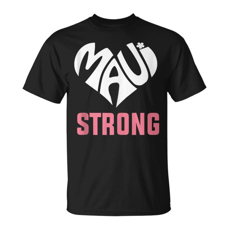 I Love Maui Hawaii Strong T-Shirt