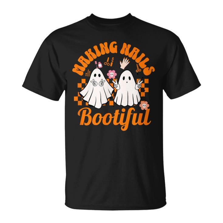 Making Nails Bootiful Halloween For Nail Technicians Artists T-Shirt