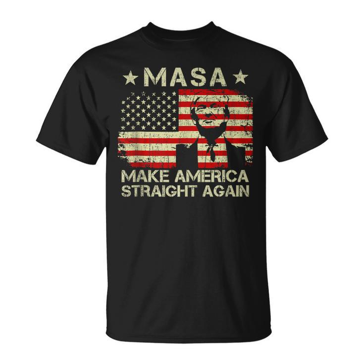 Masa Make America Straight Again Trump American Flag Unisex T-Shirt
