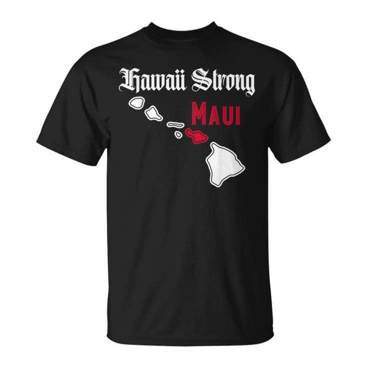 Maui Hawaii Strong Hawaii T-Shirt