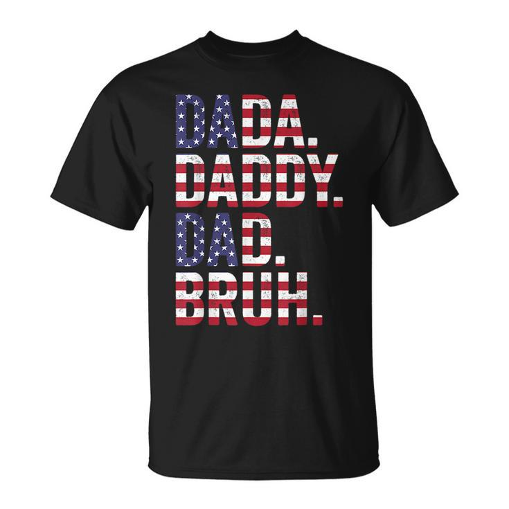 Men Dada Daddy Dad Funny Flag Usa 4Th July Fathers Day  Unisex T-Shirt