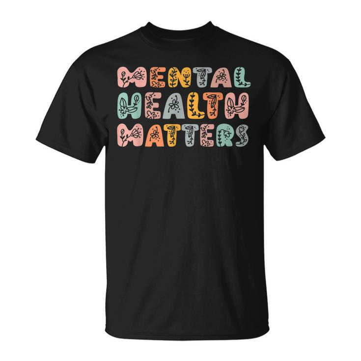 Mental Health Matters Groovy Psychologist Squad Therapy Gift For Men Unisex T-Shirt