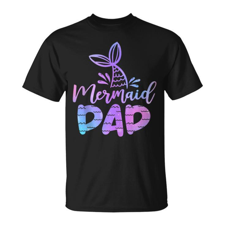 Mermaid Dad Mermaid Birthday Party Themed Party Family T-Shirt