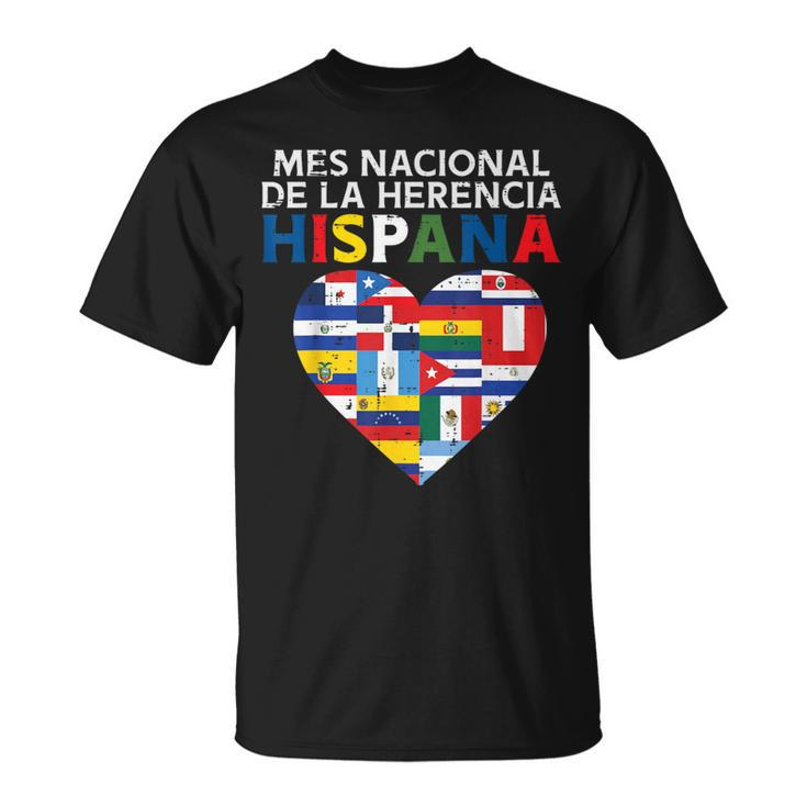 Mes Nacional De La Herencia Hispania Flags Hispanic Heritage T-Shirt