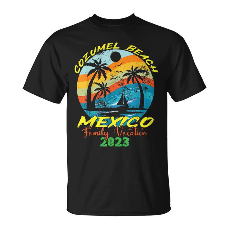 Mexico Vacation Cozumel Beach Family Vacation 2023 Trip  Unisex T-Shirt