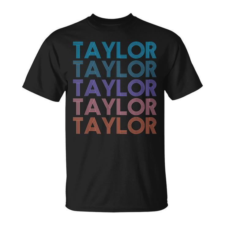 Modern Repeated Text Taylor First Name Taylor Lover T-Shirt