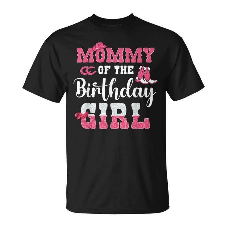 Mommy Of The Birthday Girl Western Cowgirl Themed 2Nd Bday Unisex T-Shirt