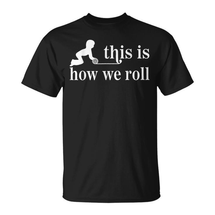 Montessori This Is How We Roll T-Shirt
