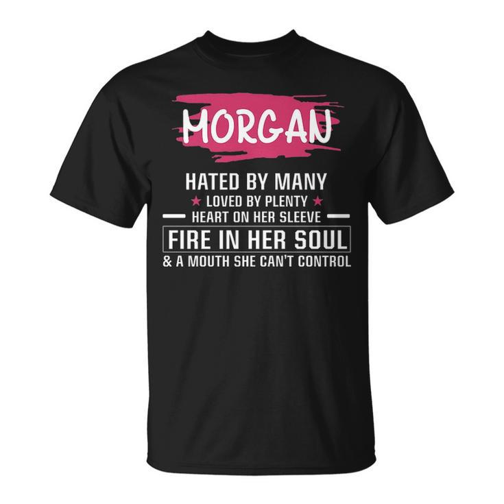 Morgan Name Gift Morgan Hated By Many Loved By Plenty Heart Her Sleeve V2 Unisex T-Shirt