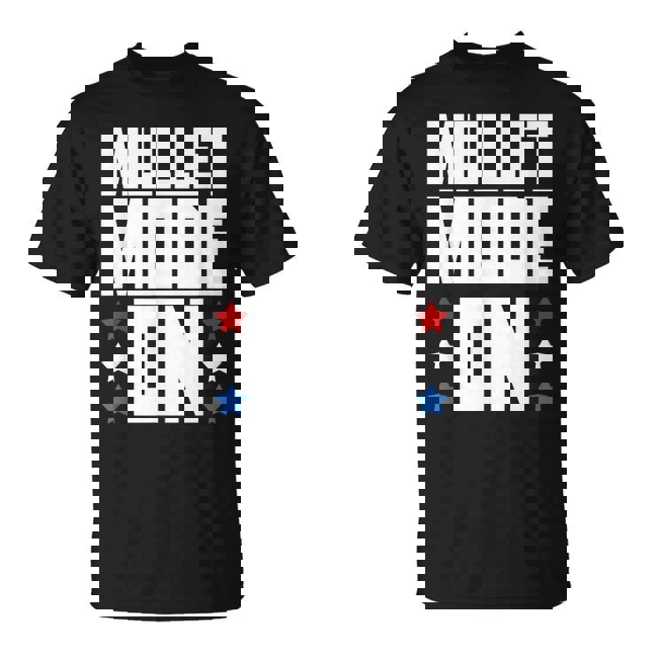 Mullet Mode On - Funny Redneck Mullet Pride  Unisex T-Shirt