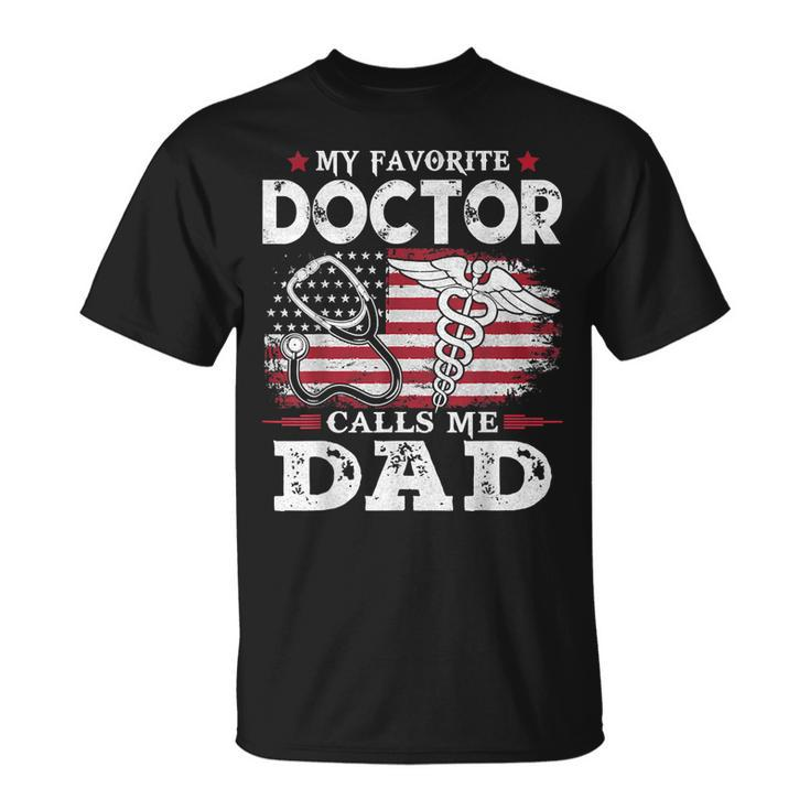 My Favorite Doctor Calls Me Dad Usa Flag Vitage Father Day  Unisex T-Shirt