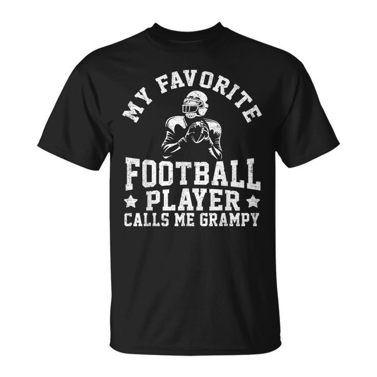 My Favorite Football Player Calls Me Grampy Fathers Day Unisex T-Shirt