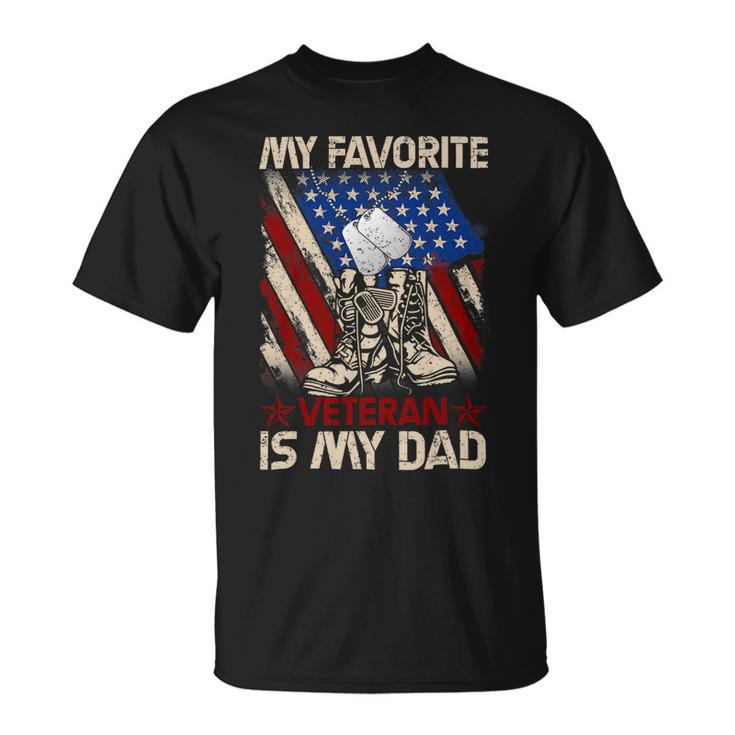 My Favorite Veteran Is My Dad Father Veterans Day 1 Unisex T-Shirt