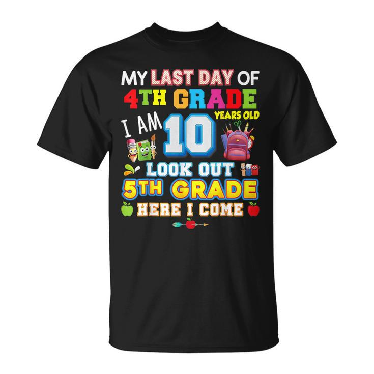 My Last Day Of 4Th Grade 5Th Here I Come So Long Graduate  Unisex T-Shirt