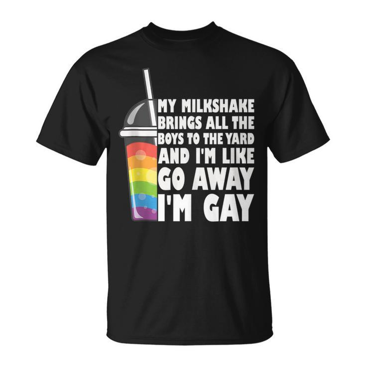 My Milkshake Brings All The Boys To The Yard Lgbtq Gay Pride  Unisex T-Shirt