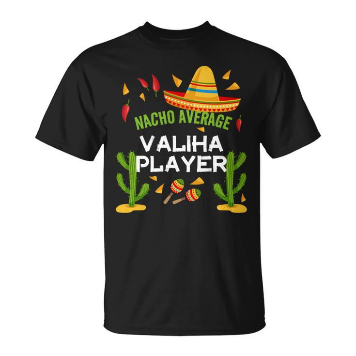 Nacho Average Valiha Player Cinco De Mayo T-Shirt