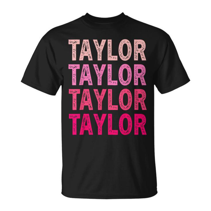 Name Taylor I Love Taylor T-Shirt
