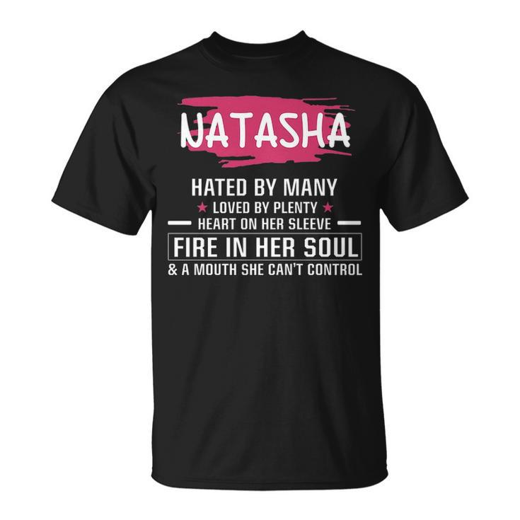 Natasha Name Gift Natasha Hated By Many Loved By Plenty Heart Her Sleeve V2 Unisex T-Shirt