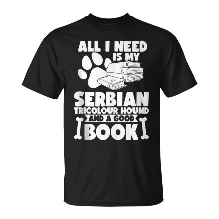 All I Need Is My Serbian Tricolour Hound And A Good Book T-Shirt