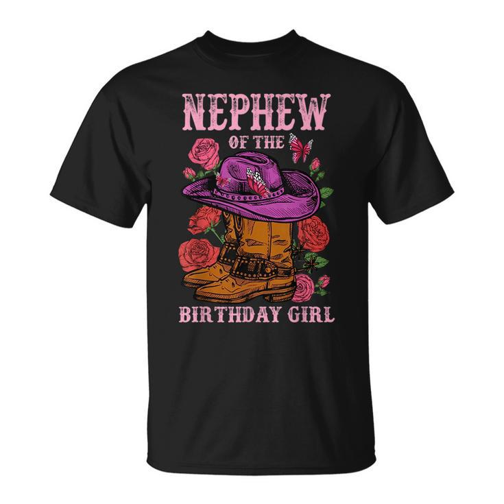 Nephew Of The Birthday Girl Pink Boots Cowgirl Matching  Unisex T-Shirt
