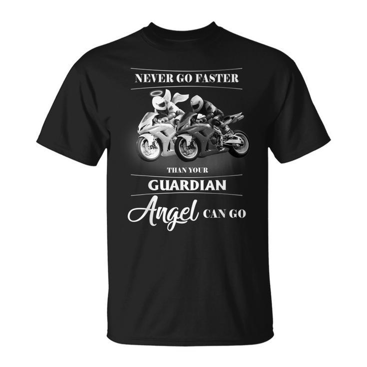 Never Go Faster Than Your Guardian Angel Can Go Motorcycle Unisex T-Shirt