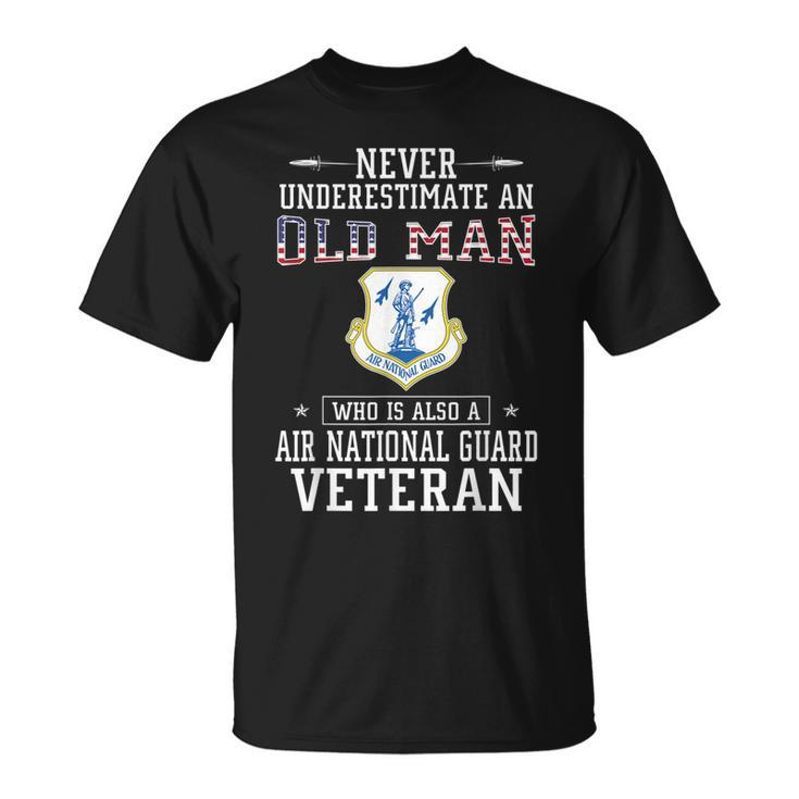 Never Underestimate A Air National Guard Veteran  Unisex T-Shirt